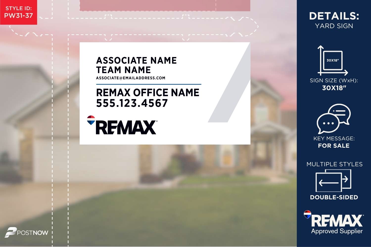 Remax For Sale Yard Sign, 30X18 Horizontal, With Prominent Office And Associate Team Name On A White Slash Design.